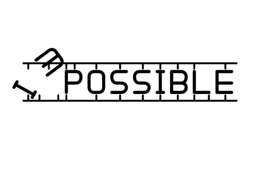 destroying the word impossible to possible, isolated on white background