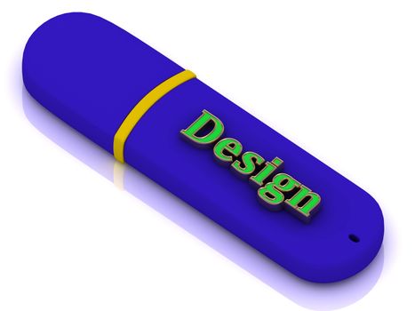 Design - inscription bright volume letter on blue USB flash drive on white background