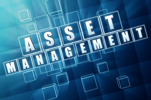 asset management - text in 3d blue glass cubes with white letters, business financial operation concept