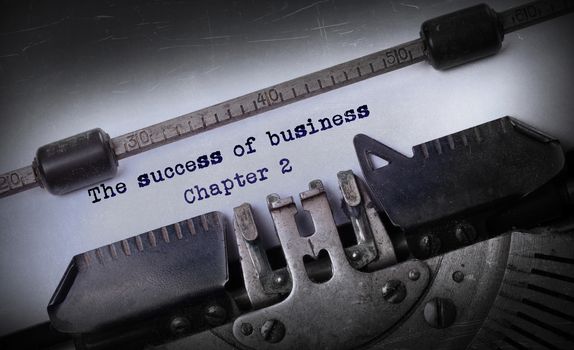 Vintage inscription made by old typewriter, The success of business, chapter 2