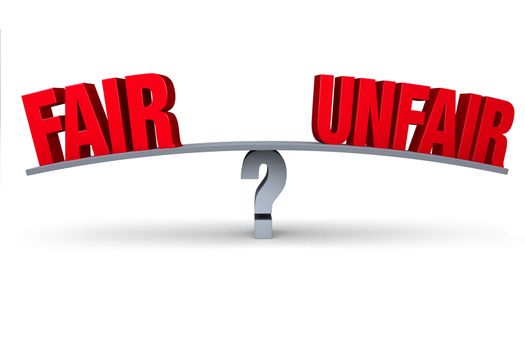 A red "FAIR" and "UNFAIR" sit on opposite ends of a gray board balanced on a gray question mark. Isolated on white.
