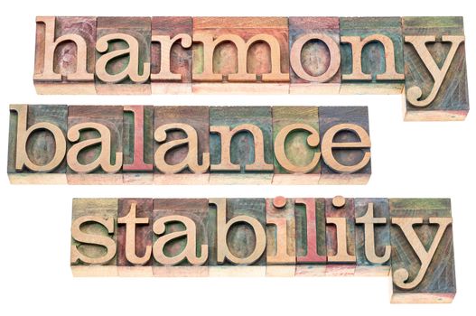 harmony, balance and stability typography - isolated text in letterpress wood type printing blocks