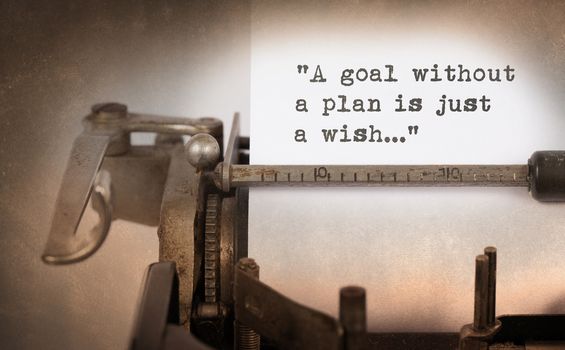 Vintage inscription made by old typewriter, A goal without a plan is just a wish