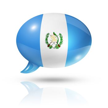 three dimensional Guatemala flag in a speech bubble isolated on white with clipping path