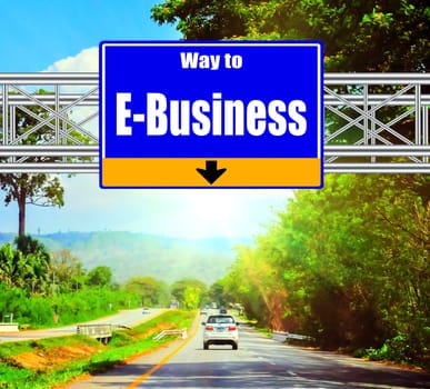 Blue Road Sign concept way to E-Business and landscape background.