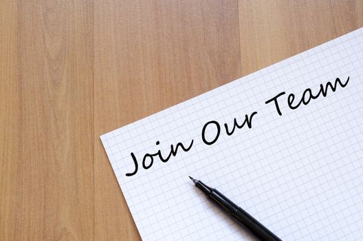 Join Our Team Concept notepad