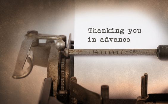 Vintage inscription made by old typewriter, Thanking you in advance