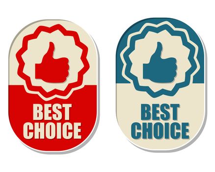 best choice and thumb up signs, two elliptic flat design labels with symbols, business concept