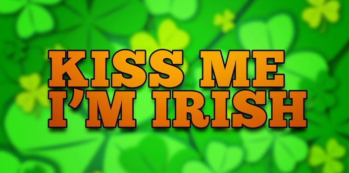 kiss me im irish against shamrock pattern