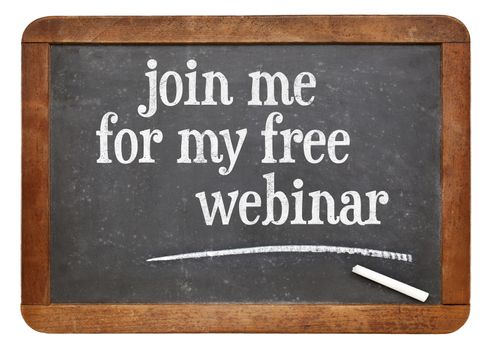 Join me for my free webinar - invitation on a vintage slate blackboard