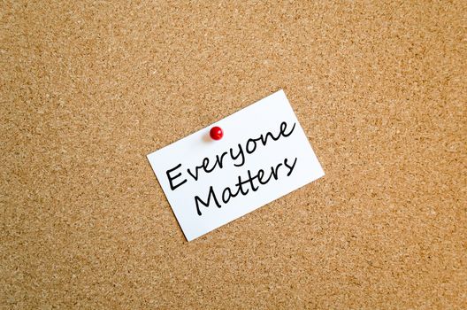 Sticky Note On Cork Board Background everyone matters concept