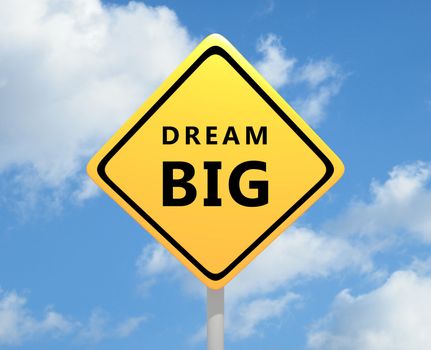 Illustration of a yellow road sign with the words "Dream Big"
