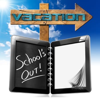 Tablet computer in the shape of exercise book with text, School’s out, wooden directional sign with text Vacation. On blue sky with clouds and sun rays