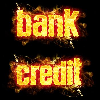 Bank credit words in blazing flames.