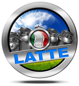 Metallic symbol with cans for the transport of milk, text milk (latte) in italian language, italian flag, blue sky, sun rays and green grass. Isolated on white background