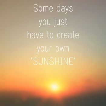 Inspirational motivation quote on sunrise background