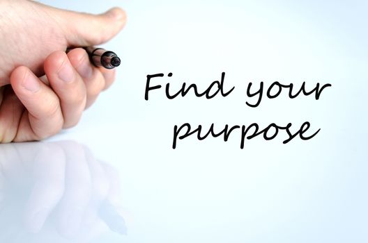 Pen in the hand isolated over white background Find your purpose concept