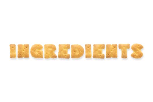 Collage of the character word INGREDIENTS. Alphabet cookie cracker isolated on white background