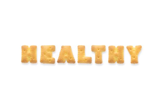 Collage of the character word HEALTHY. Alphabet biscuit cracker isolated on white background
