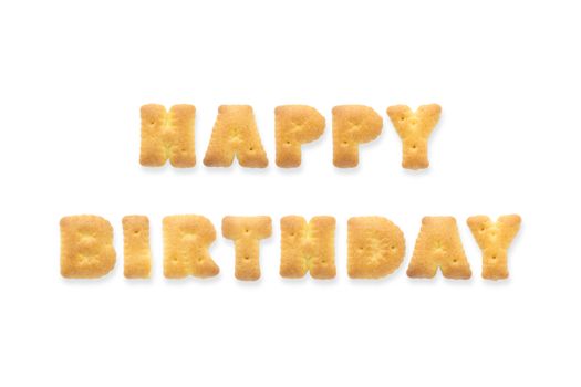 Collage of text word HAPPY BIRTHDAY. Alphabet biscuit cracker isolated on white background