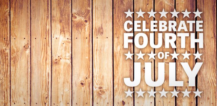 Celebrate fourth of july against wooden planks background