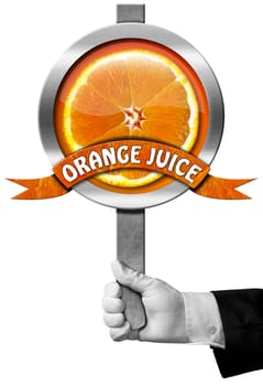 Hand of chef holding a metal sign with a slice of orange fruit and text Orange juice. Isolated on white background