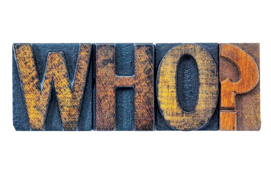 who question - isolated text in grunge letterpress wood type blocks