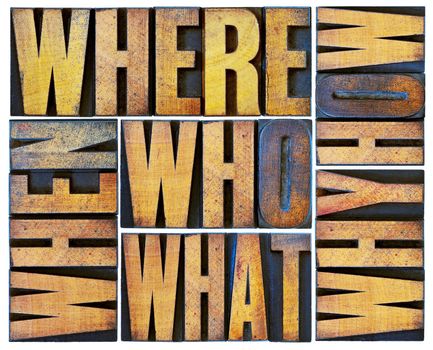 who, what, how, why, where, when, questions  - brainstorming or decision making concept - a collage of isolated words in vintage grunge letterpress wood type blocks