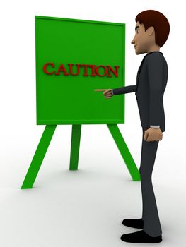 3d man pointing on caution sign board concept on white background, front angle view