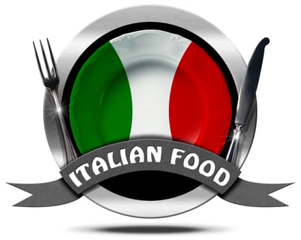 Metal icon or symbol with plate colored with the colors of Italian flag, silver cutlery, text Italian Food. Isolated on white background