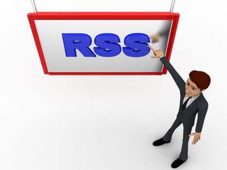 3d man pointing fingure at RSS board concept on white background, top angle view