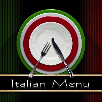Restaurant menu with green, red and white Italian flag, text Italian Menu, white plate and silver cutlery