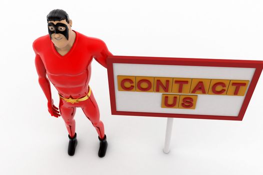 3d superhero with contact us sign board concept on white background, top angle view