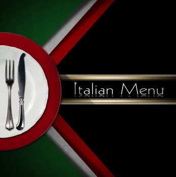 Restaurant menu with green, red and white Italian flag, text Italian Menu, white and red plate and silver cutlery. 