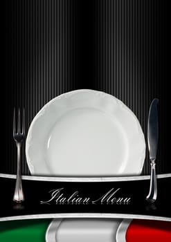 Background with italian flag, empty white plate with silver cutlery and text Italian Menu. Template for an Italian food menu