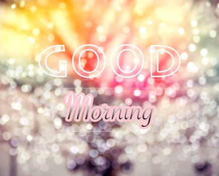 Good Morning typographic word on  winter tree and glitter bokeh lights background, vintage and retro style image