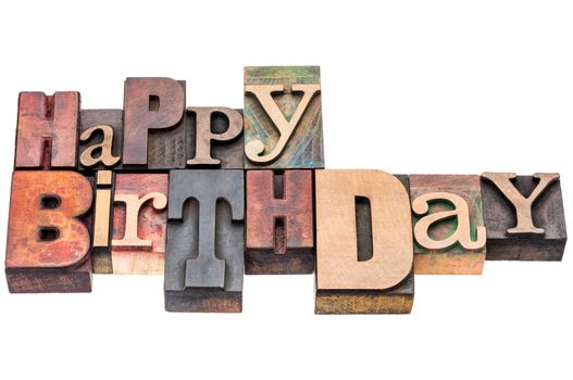 Happy Birthday sign or greeting card - isolated text in vintage mixed letterpress wood type