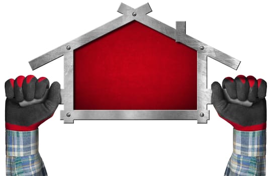 Hands with work gloves holding a metal sign in the shape of house, isolated on white background.