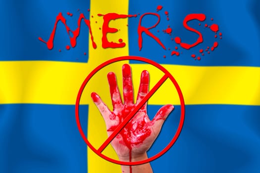 Concept show hand stop MERS Virus epidemic  Sweden flag background.