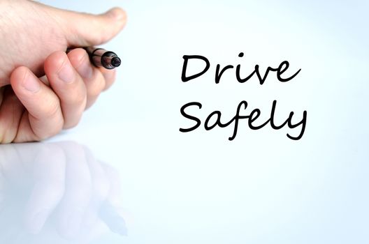 Drive safely text concept isolated over white background