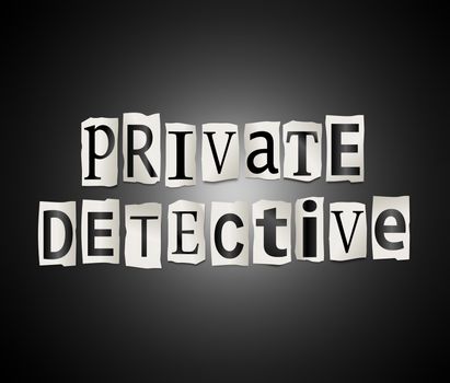 Illustration depicting a set of cut out printed letters arranged to form the words private detective.