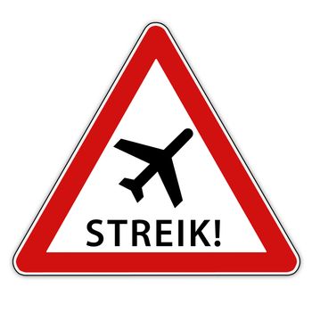 Isolated red / white traffic sign with airplane symbolic for strike - in german language