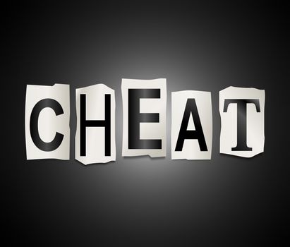 Illustration depicting a set of cut out printed letters arranged to form the word cheat.