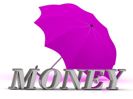 MONEY- inscription of silver letters and umbrella on white background
