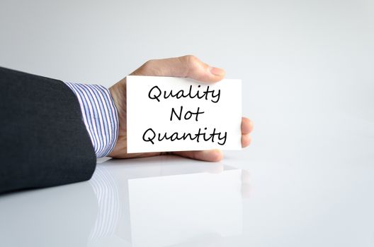 Quality not quantity text concept isolated over white background