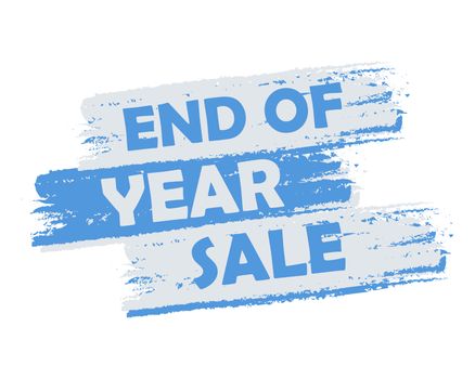 end of year sale - text in blue and white drawn label, business seasonal shopping concept