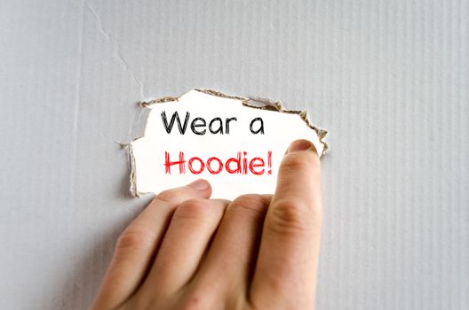 Wear a hoodie text concept isolated over white background