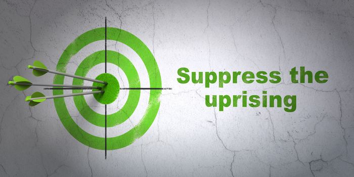 Success politics concept: arrows hitting the center of target, Green Suppress The Uprising on wall background