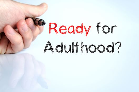 Ready for adulthood text concept isolated over white background