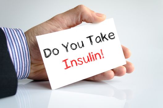 Do you take insulin text concept isolated over white background